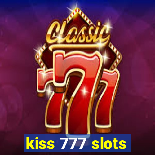 kiss 777 slots